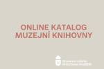 Muzeum zpřístupnilo on-line katalog své knihovny