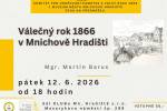 Válečný rok 1866 v Mnichově Hradišti - přednáška Mgr. Martina Baruse, v pátek 12. června od 18:00 na sále Klubu!